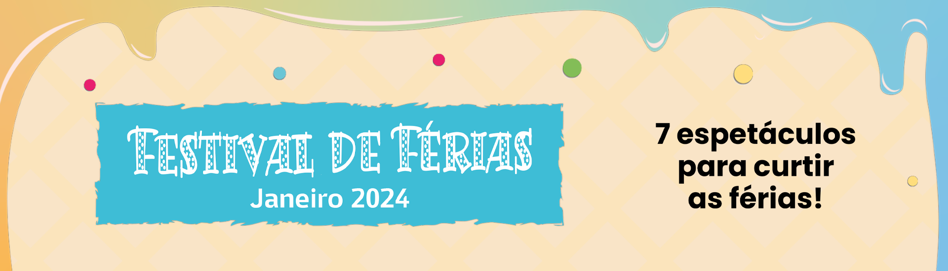 Banner Geral Festival de Férias